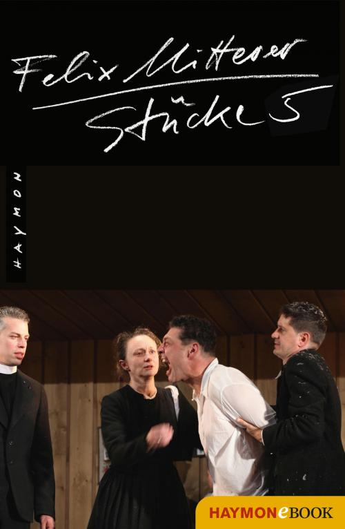 Cover of the book Stücke 5 by Felix Mitterer, Haymon Verlag