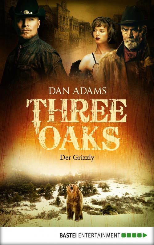 Cover of the book Three Oaks - Folge 2 by Dan Adams, Bastei Entertainment