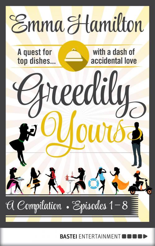 Cover of the book Greedily Yours Compilation by Emma Hamilton, Bastei Entertainment