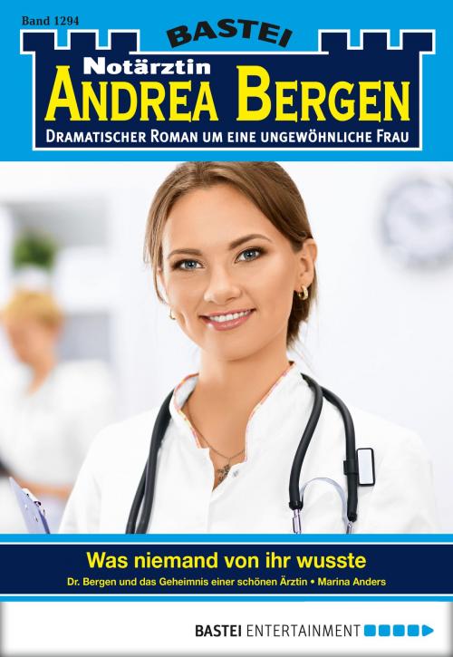 Cover of the book Notärztin Andrea Bergen - Folge 1294 by Marina Anders, Bastei Entertainment