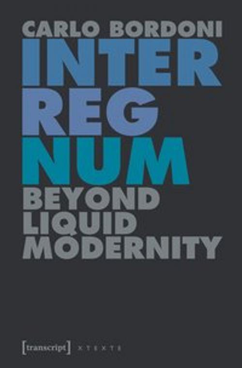 Cover of the book Interregnum by Carlo Bordoni, transcript Verlag