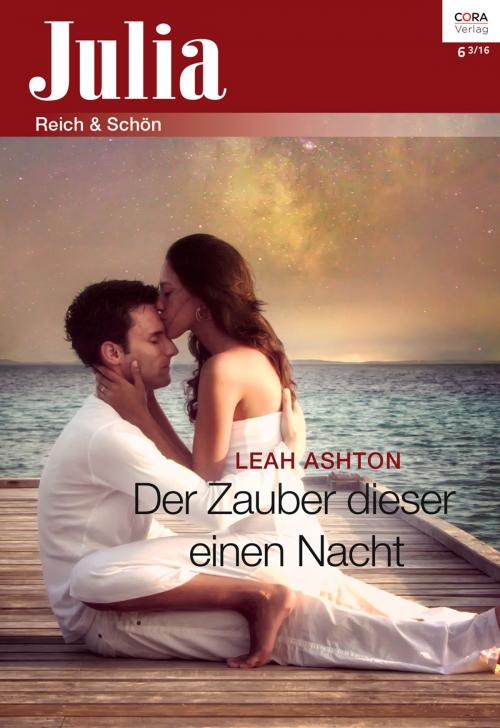 Cover of the book Der Zauber dieser einen Nacht by Leah Ashton, CORA Verlag