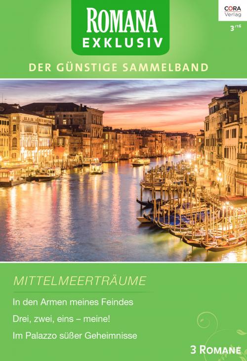 Cover of the book Romana Exklusiv Band 268 by Lucy King, Lee Wilkinson, Melanie Milburne, CORA Verlag