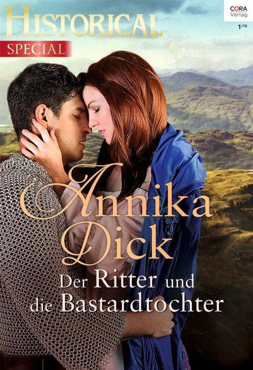 Cover of the book Der Ritter und die Bastardtochter by Annika Dick, CORA Verlag