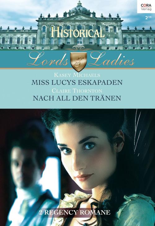 Cover of the book Historical Lords & Ladies Band 54 by Kasey Michaels, Claire Thornton, CORA Verlag