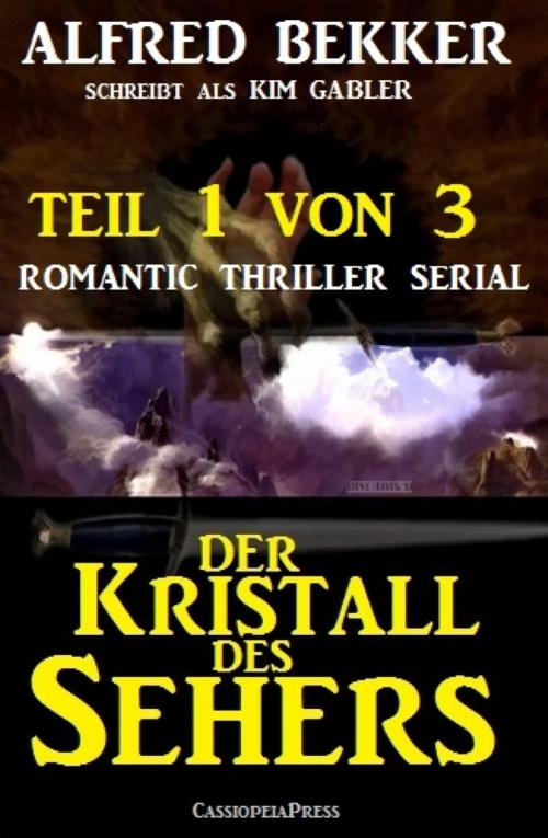 Cover of the book Der Kristall des Sehers, Teil 1 von 3 (Romantic Thriller Serial) by Alfred Bekker, BookRix