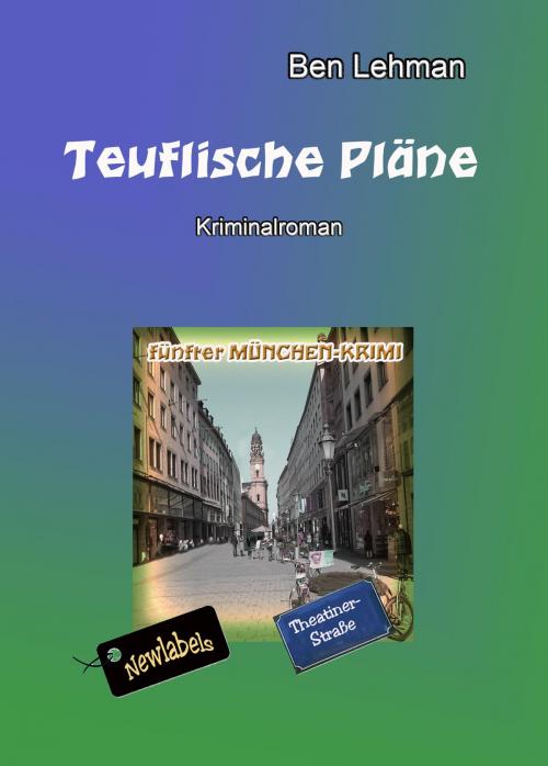 Cover of the book Teuflische Pläne by Ben Lehman, neobooks