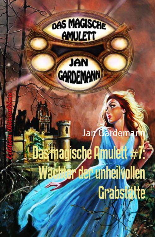 Cover of the book Das magische Amulett #7: Wächter der unheilvollen Grabstätte by Jan Gardemann, BookRix
