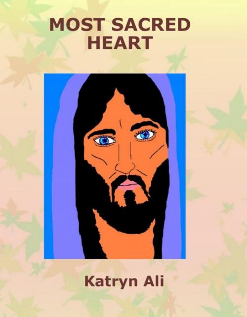 Cover of the book Most Sacred Heart by Katryn Ali, BookRix