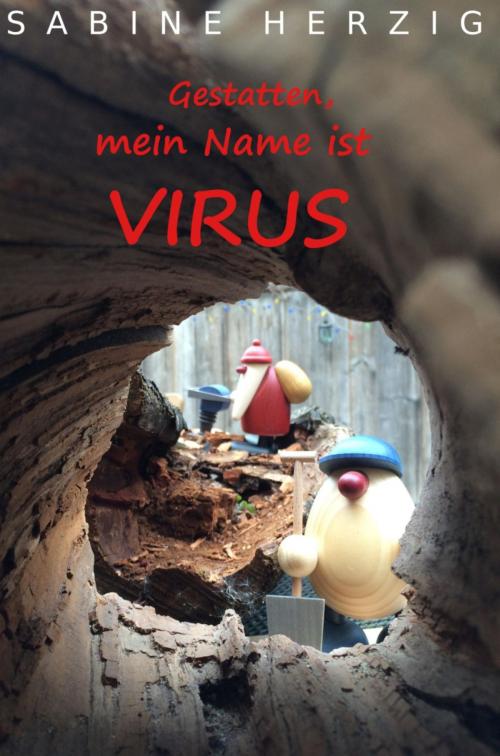 Cover of the book Gestatten, mein Name ist Virus by Sabine Herzig, BookRix