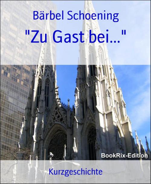 Cover of the book "Zu Gast bei..." by Bärbel Schoening, BookRix