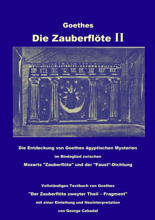 Cover of the book Goethes: Die Zauberflöte II by Johann Wolfgang von Goethe, Books on Demand