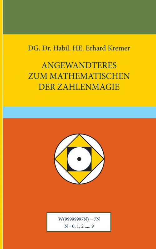 Cover of the book Angewandteres zum Mathematischen der Zahlenmagie by Erhard K. Kremer, Books on Demand