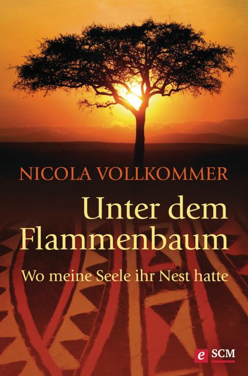 Cover of the book Unter dem Flammenbaum by Nicola Vollkommer, SCM Hänssler