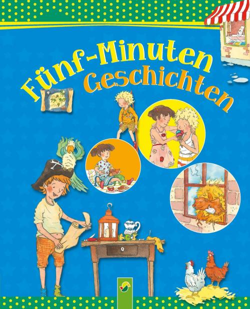Cover of the book Fünf-Minuten Geschichten by Brigitte Hoffmann, Lena Steinfeld, Schwager & Steinlein Verlag