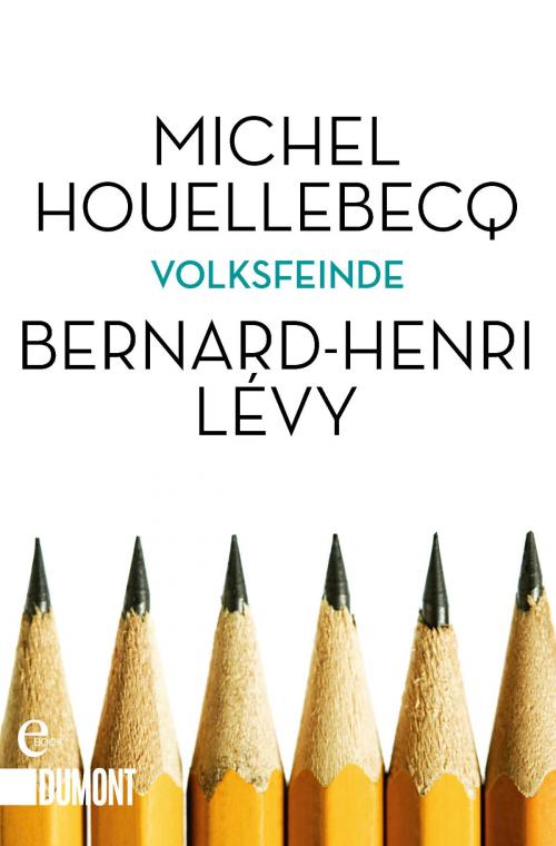 Cover of the book Volksfeinde by Bernard-Henri Lévy, Michel Houellebecq, DuMont Buchverlag