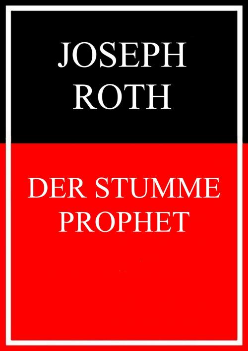 Cover of the book Der stumme Prophet by Joseph Roth, Books on Demand