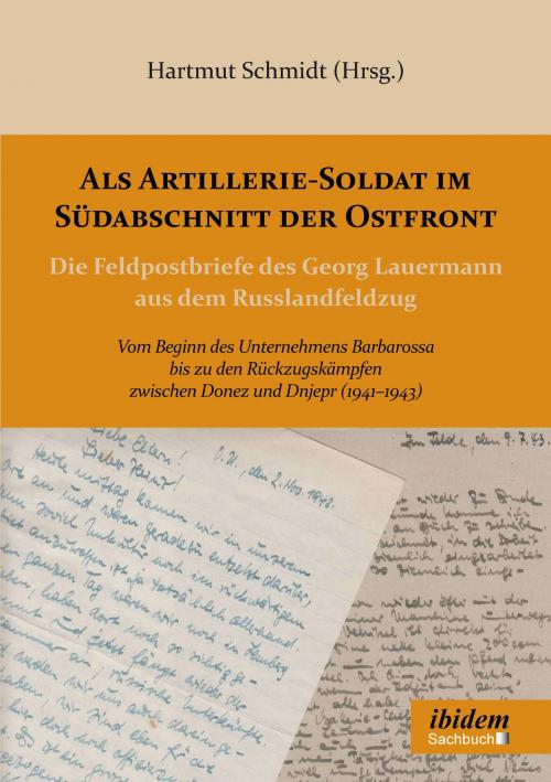 Cover of the book Als Artillerie-Soldat im Südabschnitt der Ostfront by , ibidem