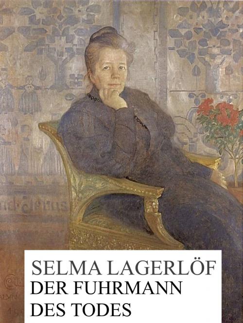 Cover of the book Der Fuhrmann des Todes by Selma Lagerlöf, Books on Demand