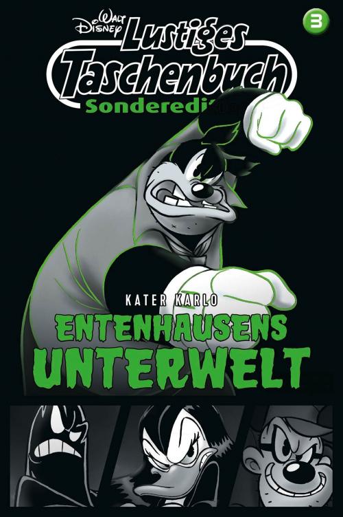 Cover of the book Lustiges Taschenbuch Sonderedition Entenhausens Unterwelt Nr. 3 by Walt Disney, Walt Disney, Egmont Ehapa Media.digital
