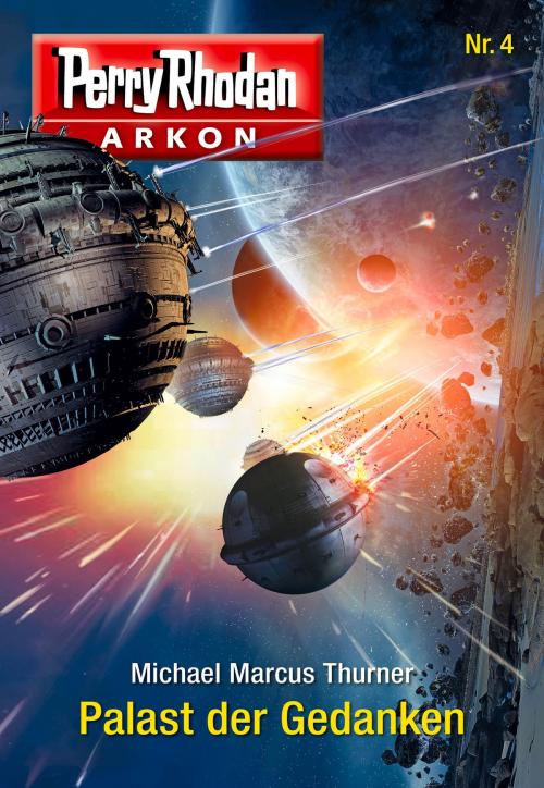 Cover of the book Arkon 4: Palast der Gedanken by Michael Marcus Thurner, Perry Rhodan digital