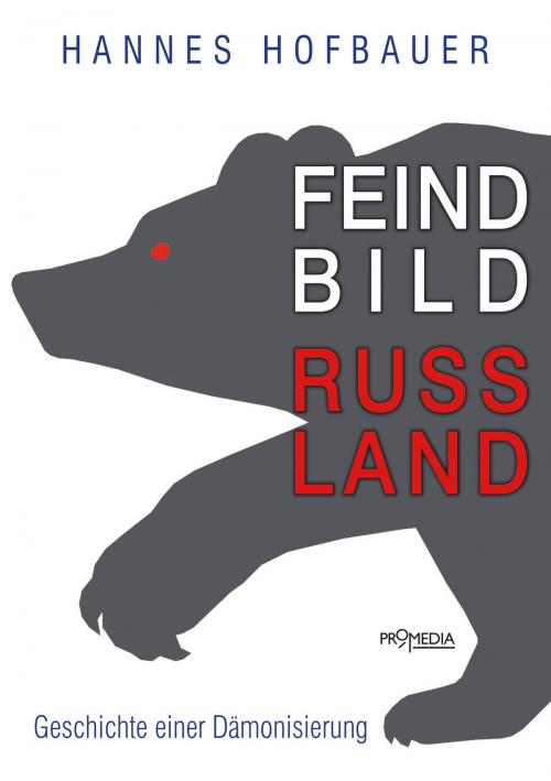 Cover of the book Feindbild Russland by Hannes Hofbauer, Promedia Verlag