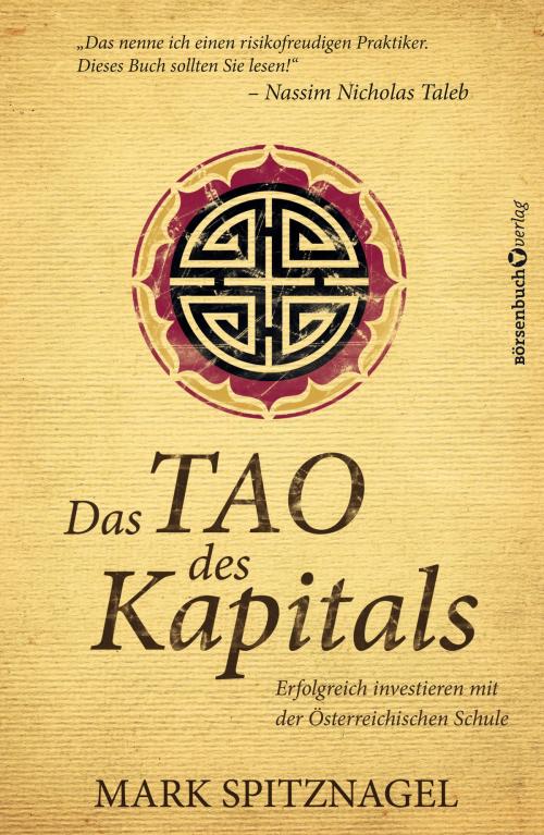 Cover of the book Das Tao des Kapitals by Mark Spitznagel, Börsenbuchverlag