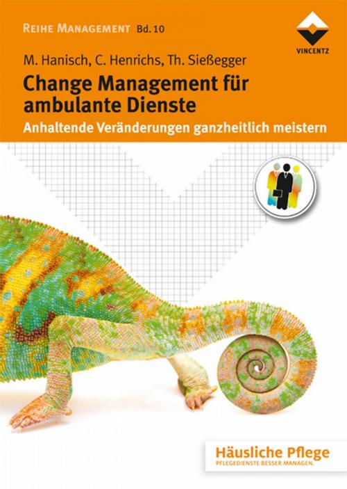 Cover of the book Change Management für ambulante Dienste by Maria Hanisch, Claudia Henrichs, Thomas Sießegger, Vincentz Network