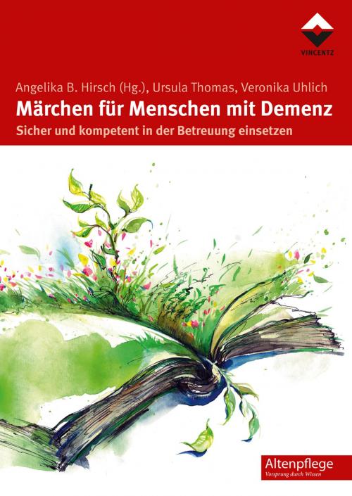 Cover of the book Märchen für Menschen mit Demenz by Ursula Thomas, Veronika Uhlich, Vincentz Network