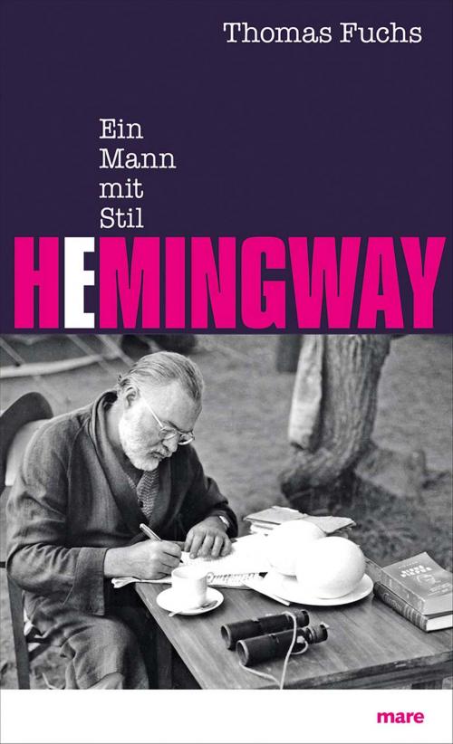 Cover of the book Hemingway by Thomas Fuchs, mareverlag