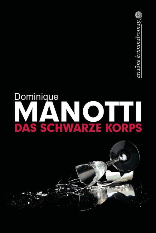 Cover of the book Das schwarze Korps by Dominique Manotti, Argument Verlag mit Ariadne