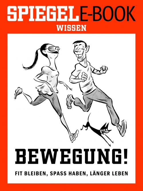 Cover of the book Bewegung - Fit bleiben, Spaß haben, länger leben by , SPIEGEL-Verlag