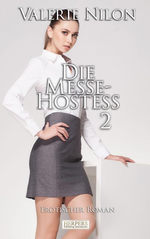 Cover of the book Die Messe-Hostess 2 by Valerie Nilon, Herpers Publishing International