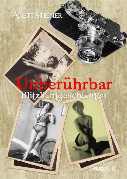 Cover of the book Unberührbar by Anett Steiner, Twilight-Line Verlag