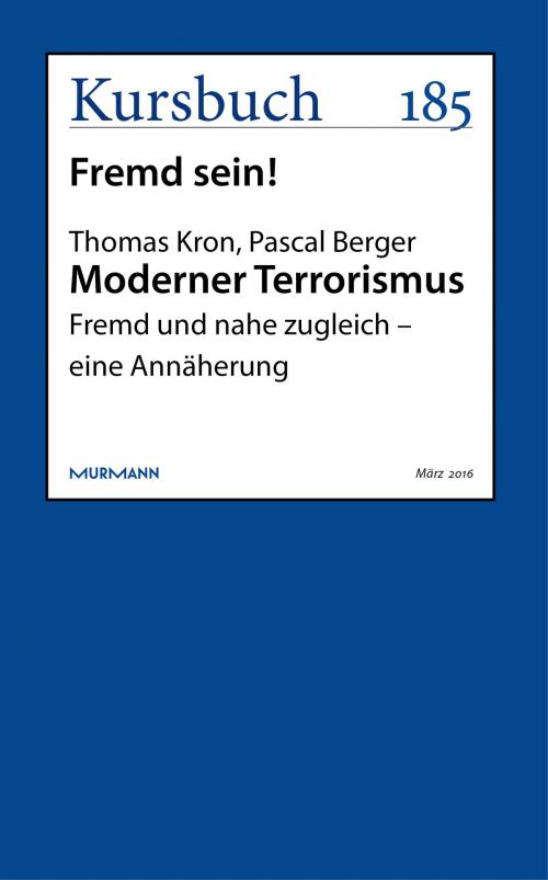 Cover of the book Moderner Terrorismus by Thomas Kron, Pascal Berger, Kursbuch