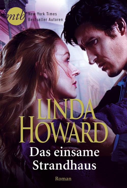 Cover of the book Das einsame Strandhaus by Linda Howard, MIRA Taschenbuch