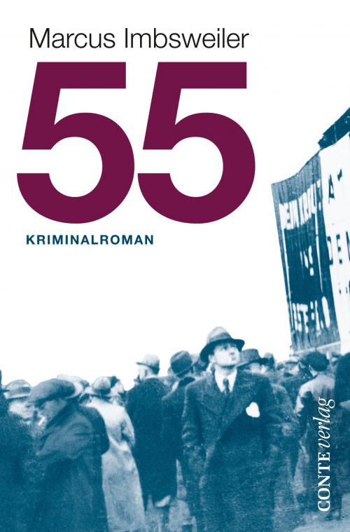 Cover of the book 55 by Marcus Imbsweiler, Conte Verlag