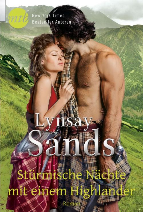 Cover of the book Stürmische Nächte mit einem Highlander by Lynsay Sands, MIRA Taschenbuch