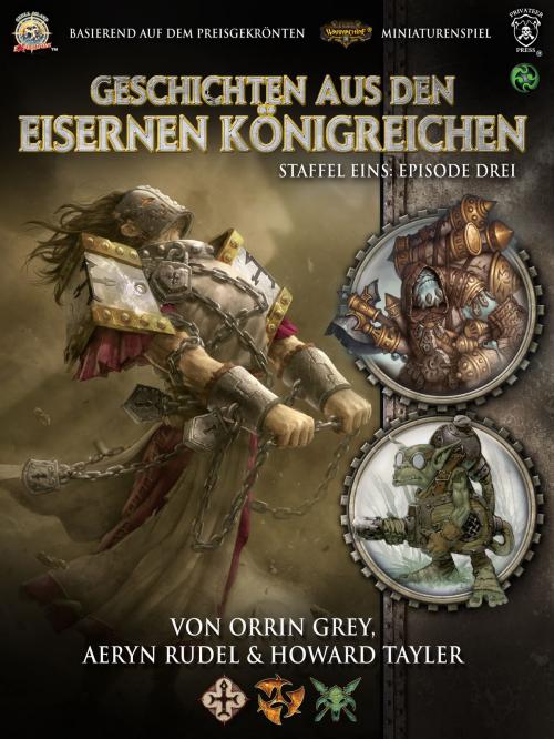 Cover of the book Geschichten aus den Eisernen Königreichen, Staffel 1 Episode 3 by Aeryn Rudel, Howard Tayler, Orrin Grey, Ulisses Spiele