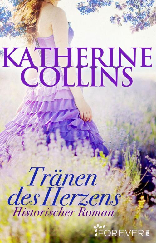Cover of the book Tränen des Herzens by Katherine Collins, Forever