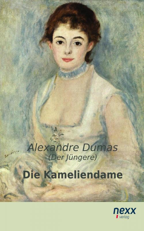 Cover of the book Die Kameliendame by Alexandre Dumas, Nexx