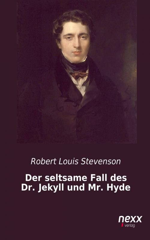 Cover of the book Der seltsame Fall des Dr. Jekyll und Mr. Hyde by Robert Louis Stevenson, Nexx