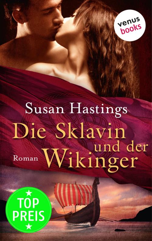 Cover of the book Die Sklavin und der Wikinger by Susan Hastings, venusbooks