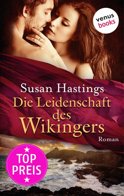 Cover of the book Die Leidenschaft des Wikingers by Susan Hastings, venusbooks