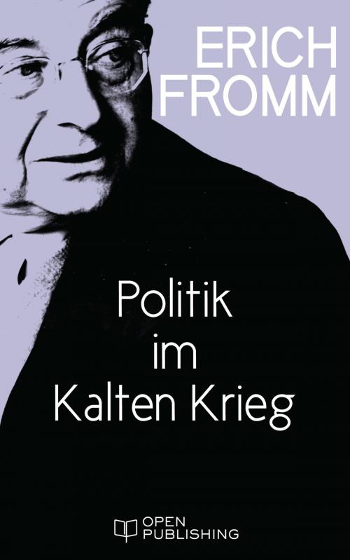 Cover of the book Politik im Kalten Krieg by Erich Fromm, Edition Erich Fromm