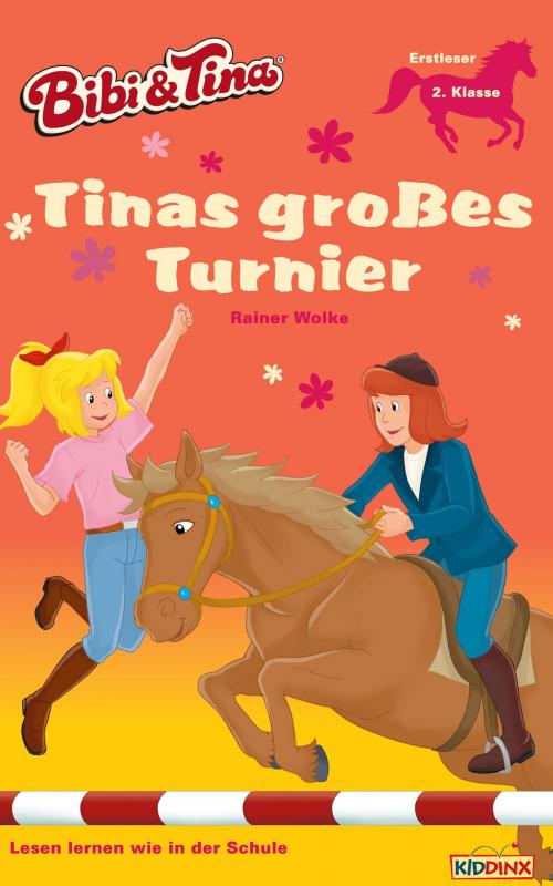 Cover of the book Bibi & Tina - Tinas großes Turnier by Rainer Wolke, Kiddinx Media GmbH