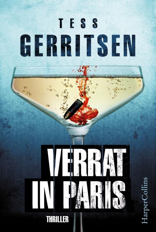 Cover of the book Verrat in Paris by Tess Gerritsen, HarperCollins