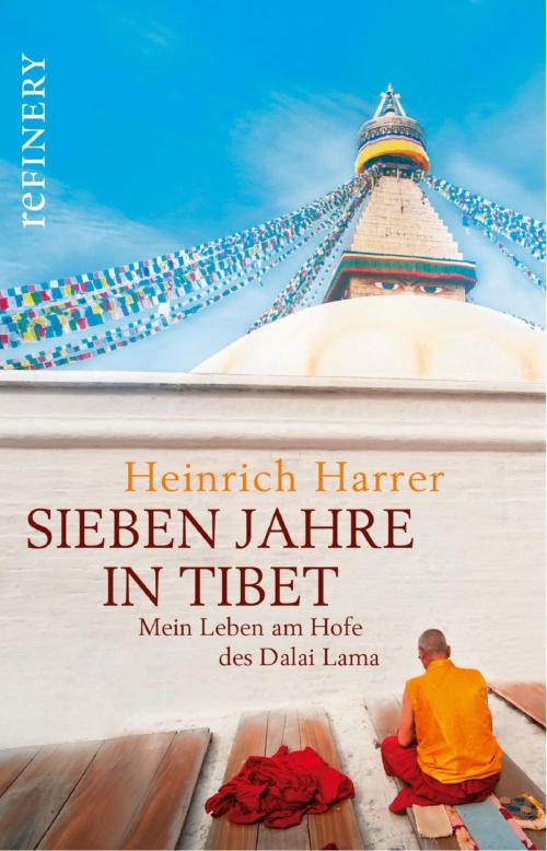 Cover of the book Sieben Jahre in Tibet - Mein Leben am Hofe des Dalai Lama by Heinrich Harrer, Refinery
