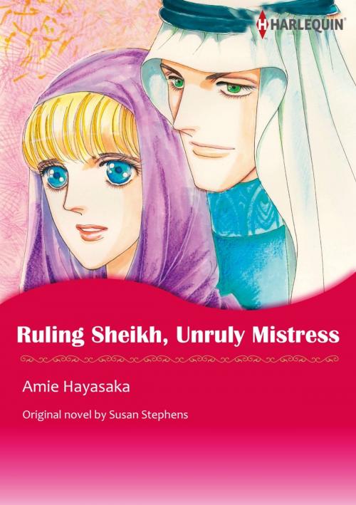 Cover of the book RULING SHEIKH, UNRULY MISTRESS by Susan Stephens, AMIE HAYASAKA, Harlequin / SB Creative Corp.