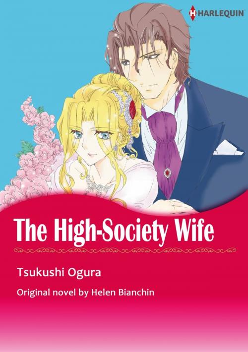 Cover of the book THE HIGH-SOCIETY WIFE by Helen Bianchin, TSUKUSHI OGURA, Harlequin / SB Creative Corp.